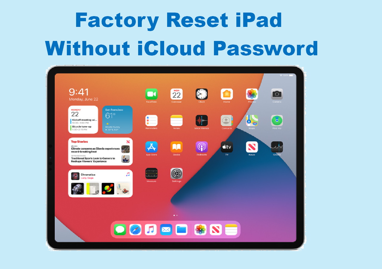 3 Practical Solutions To Factory Reset Ipad Without Icloud Password Easeus 6924