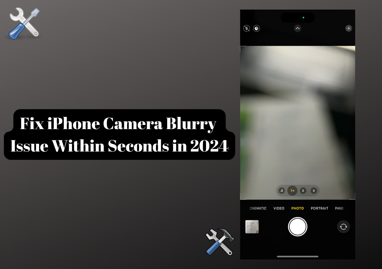 iPhone Camera is Blurry? Best 7 Ways