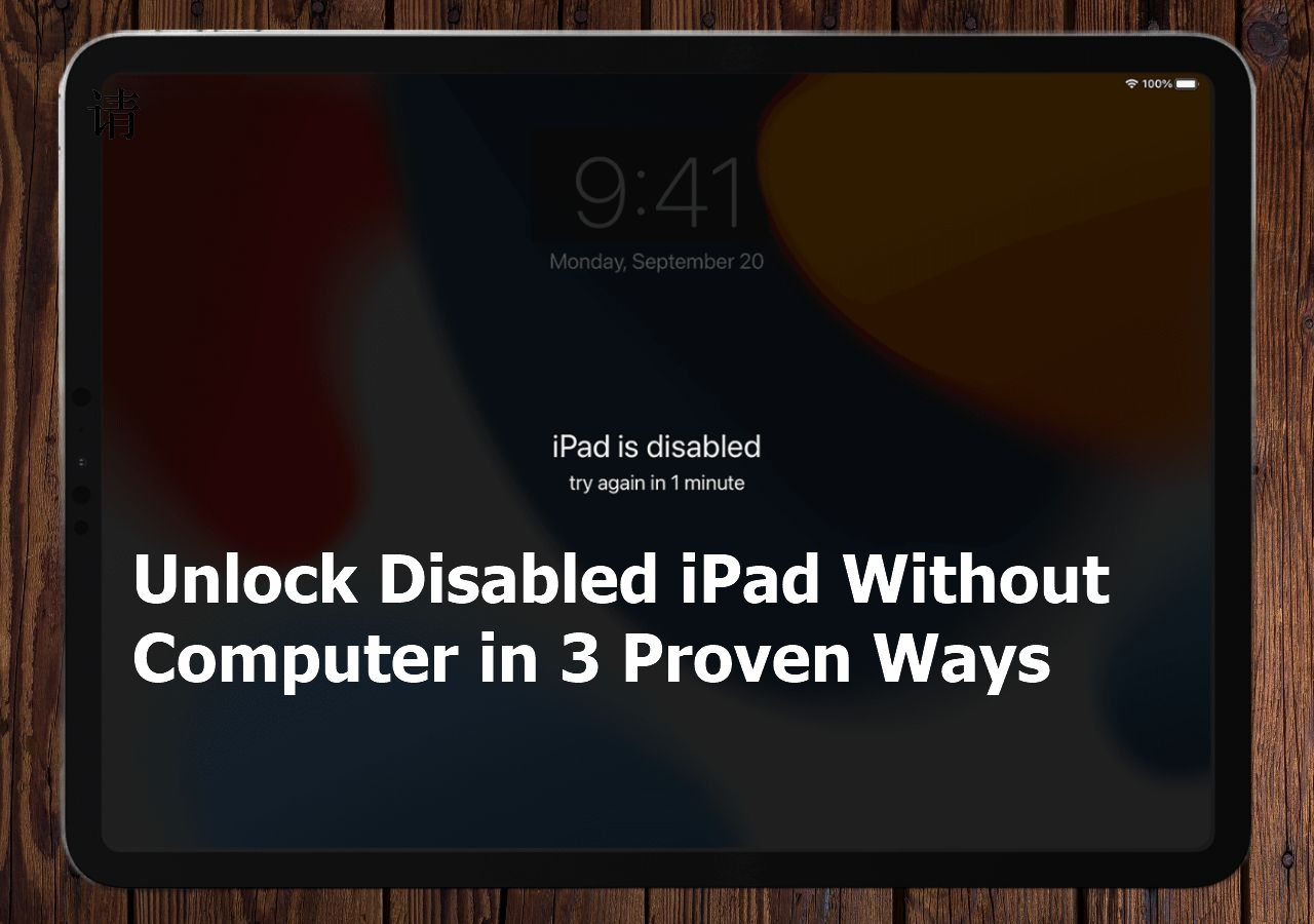 how-to-unlock-disabled-ipad-without-computer-new-fixes-easeus