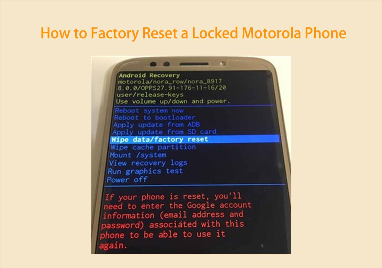 Proven Ways How To Factory Reset Motorola Without Password Easeus