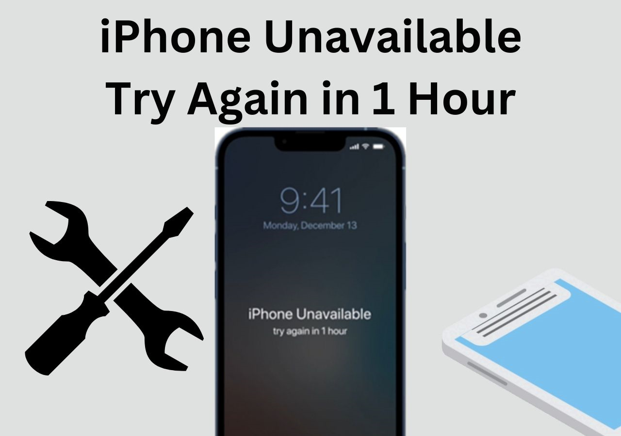 how-to-fix-iphone-unavailable-try-again-in-1-hour-easeus