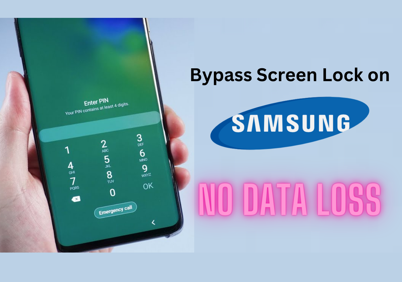 How To Bypass Samsung Lock Screen Without Losing Data EaseUS