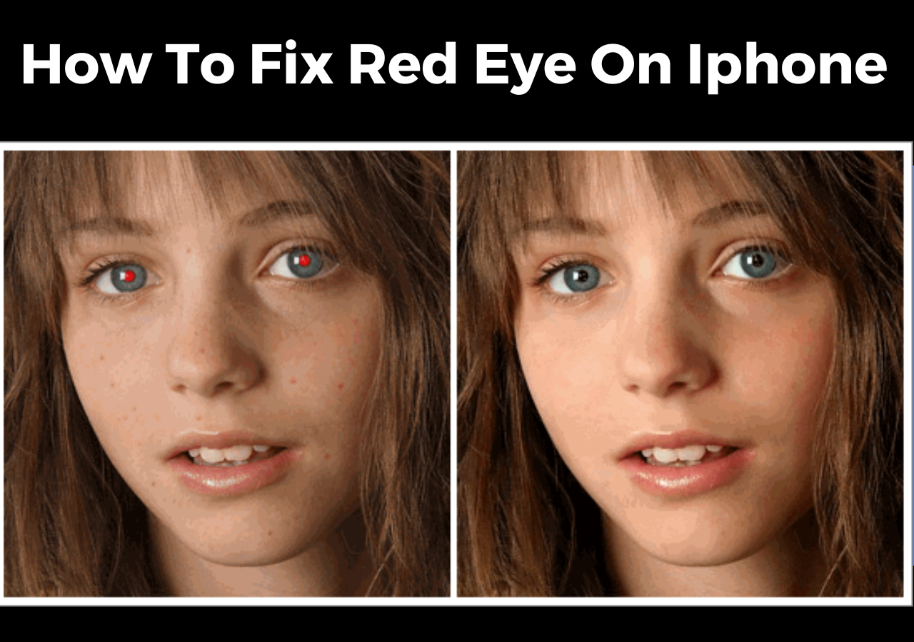 [Solved] How to Fix Red Eye on iPhone EaseUS