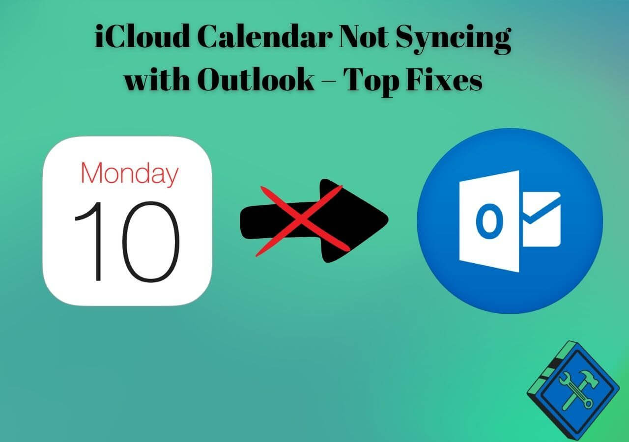 How to Fix iCloud Calendar Not Syncing with Outlook