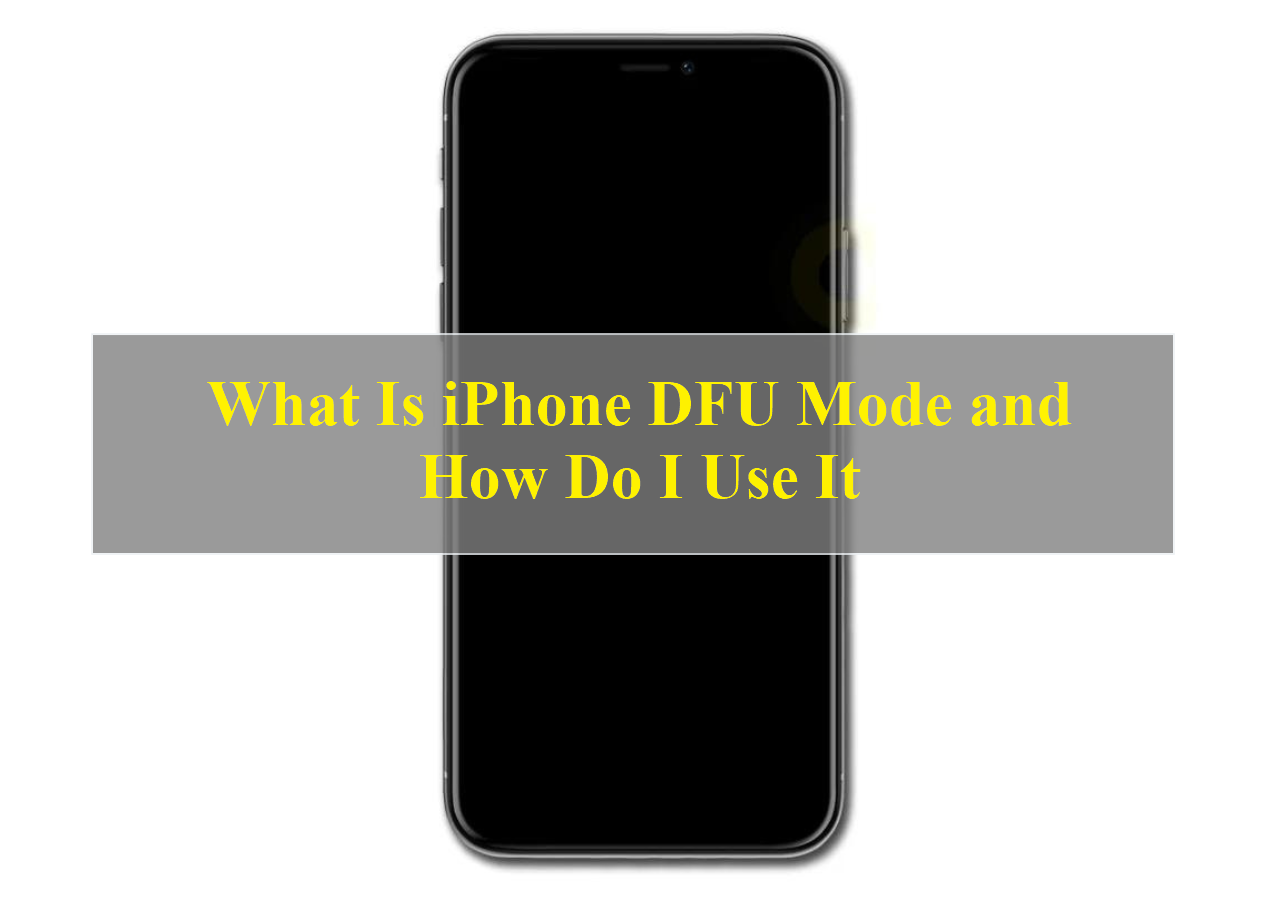 What Is iPhone DFU Mode and How Do I Use It