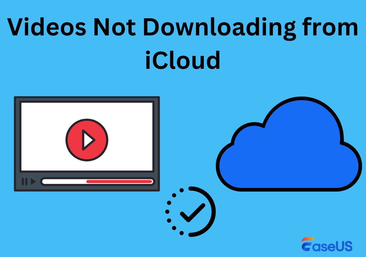 Videos Not Downloading from iCloud [Top Fixes]
