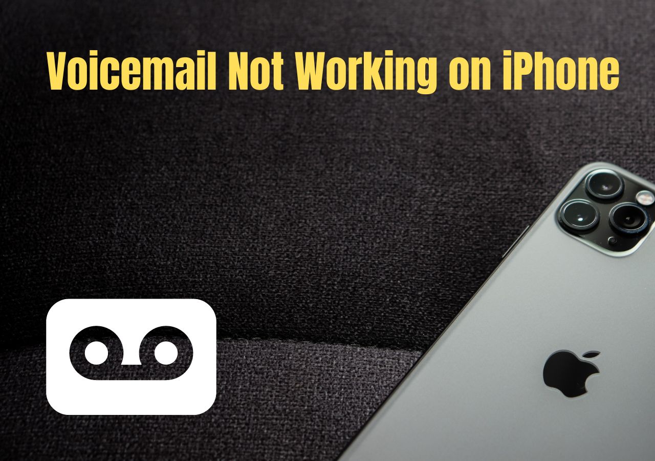 different-ways-to-fix-voice-mail-not-working-on-iphone-easeus