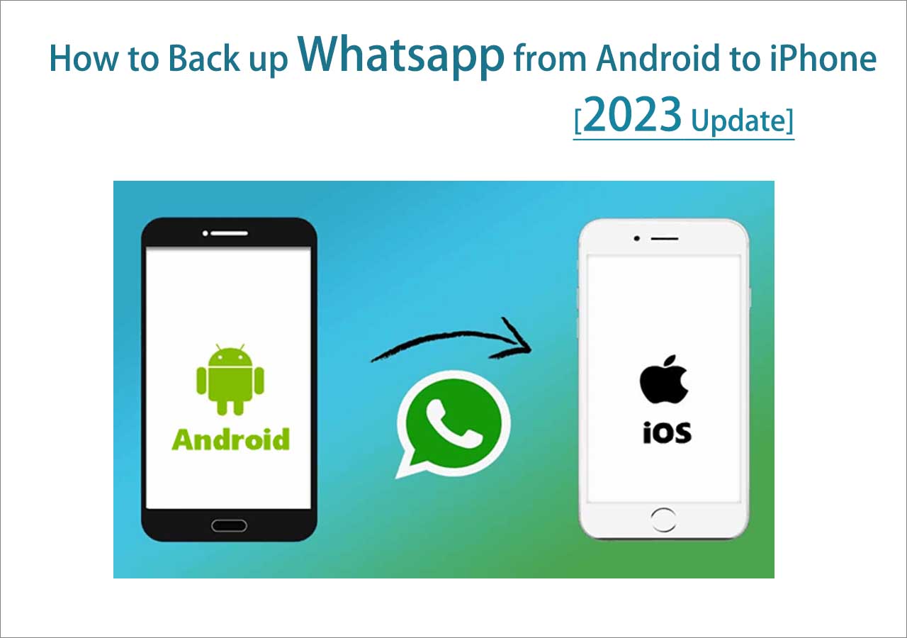 how-to-back-up-whatsapp-from-android-to-iphone-easeus