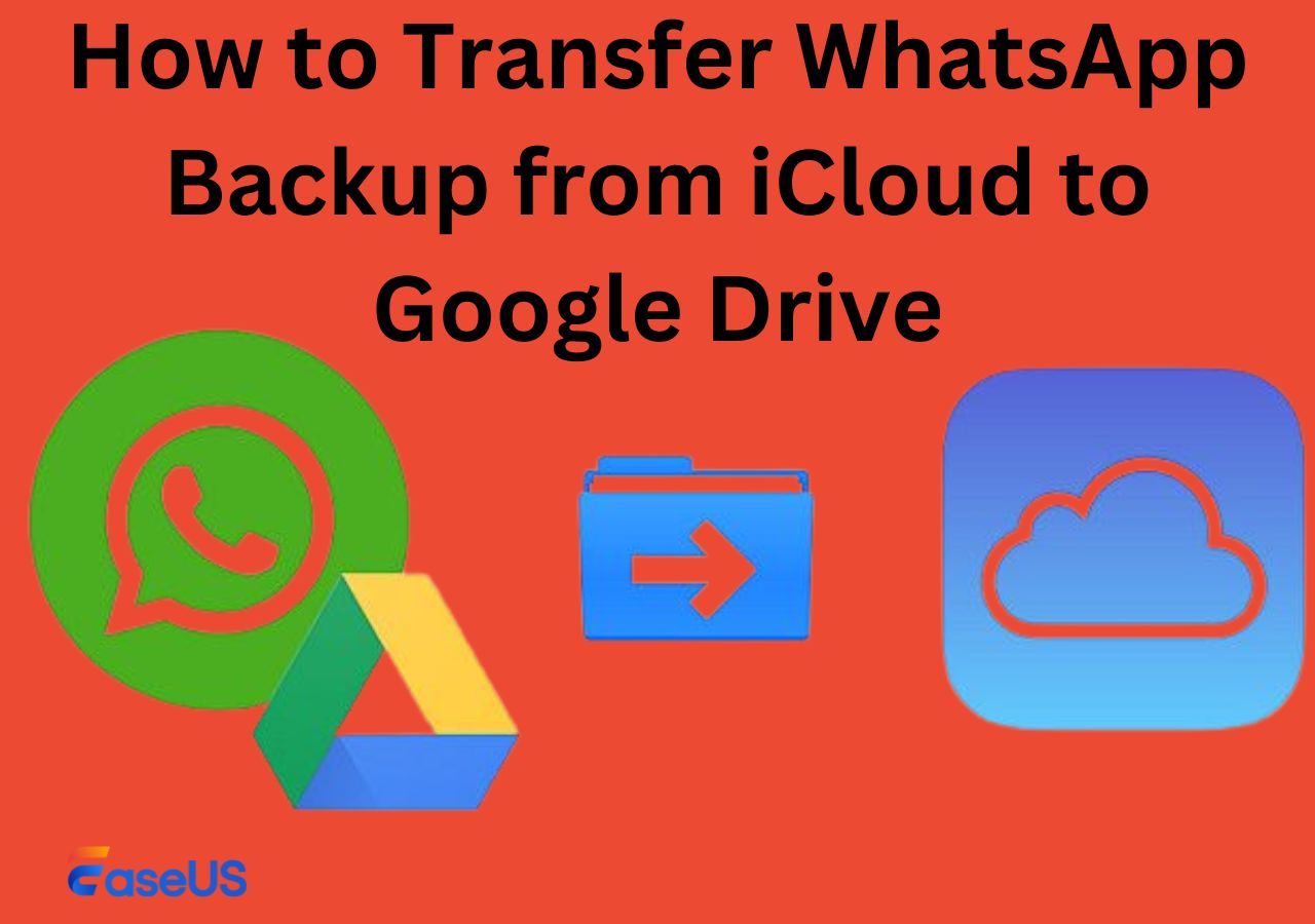 how-to-transfer-whatsapp-backup-from-icloud-to-google-drive-3-ways